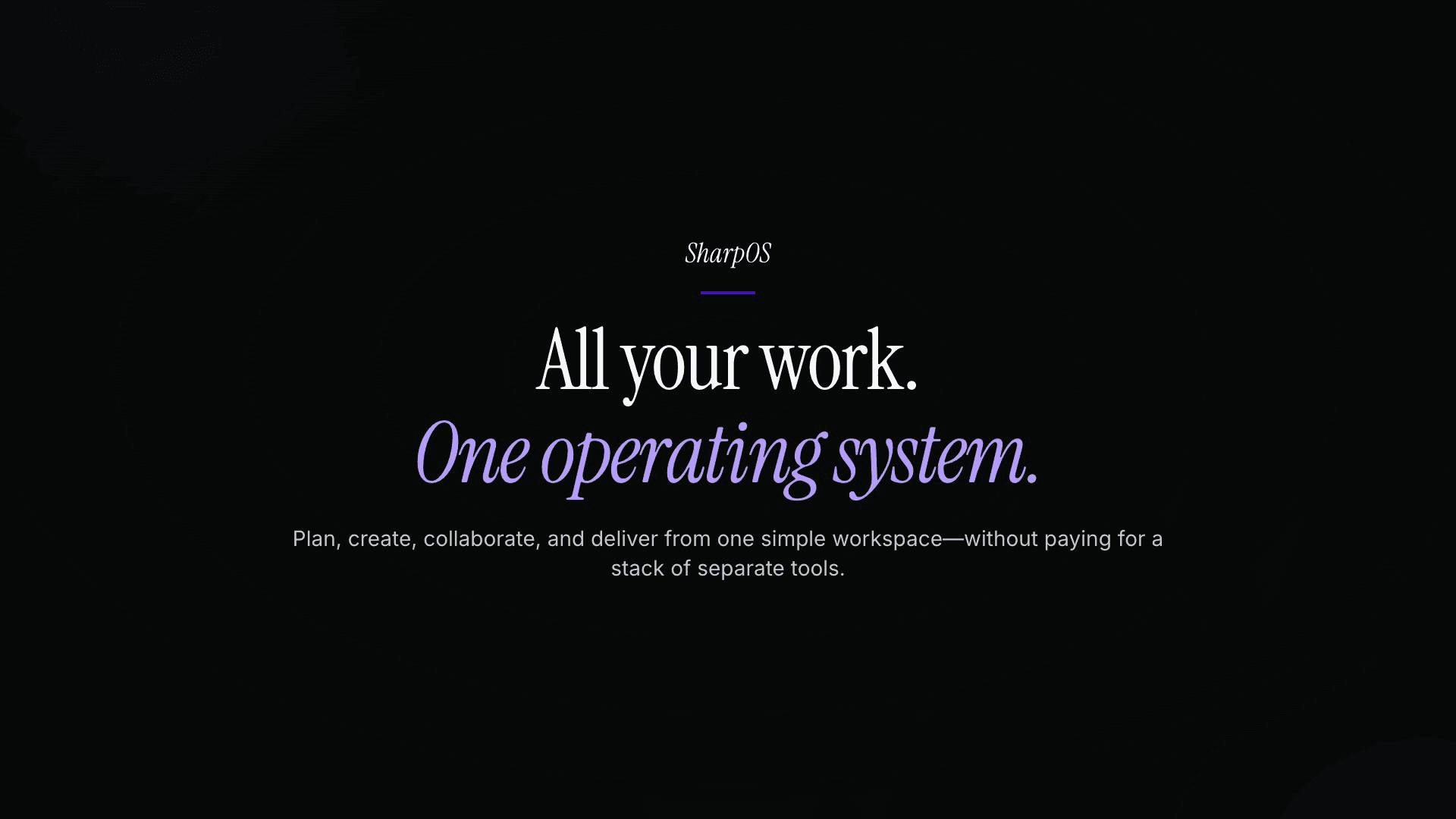Title card of the SharpOS feature tour: every client workflow, connected